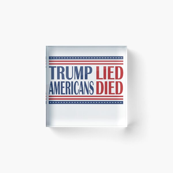 Item preview, Trump Lied People Died designed and sold by netcam.