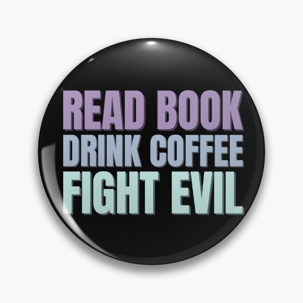 Item preview, Read Book Drink Coffee Fight Evil,  designed and sold by hectorgool.