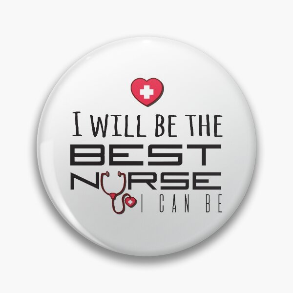 Item preview, I Will Be The Best Nurse I Can Be designed and sold by 4AllTimes.