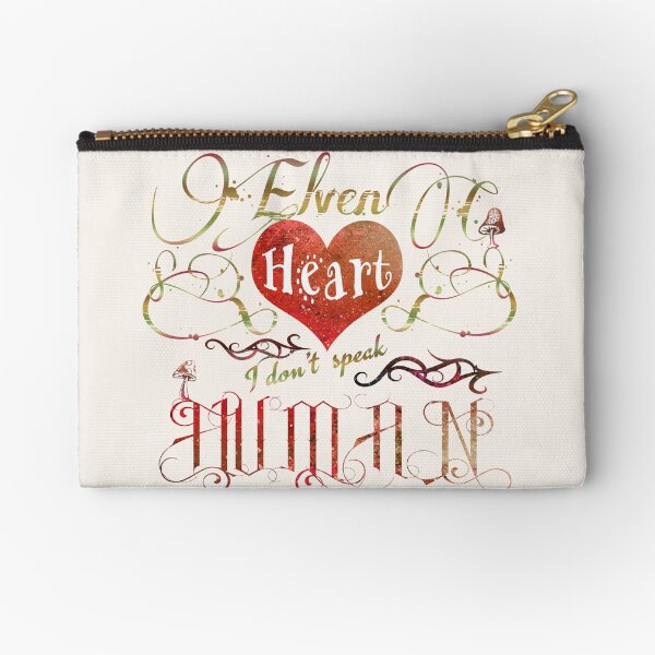 Elven Heart - I don't speak human Zipper Pouch