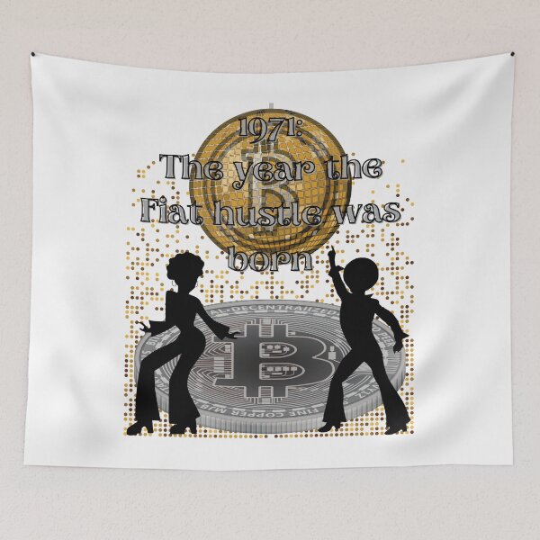 Item preview, 1971: The Year the Fiat Hustle Was Born, Bitcoin, Cryptocurrency designed and sold by WinningUniverse.
