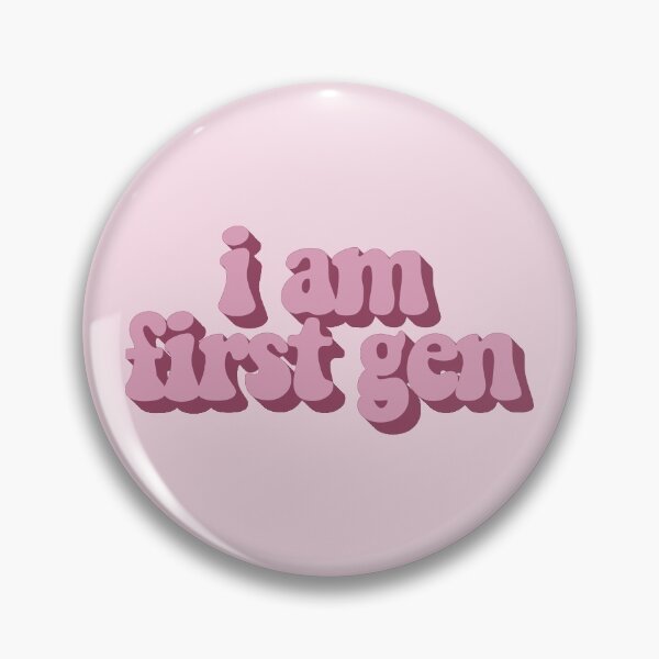 Item preview, I Am First Gen designed and sold by katiemahar.