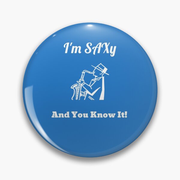Item preview, I'm SAXy and You Know It! Music Piano Band designed and sold by musicmusicpin.