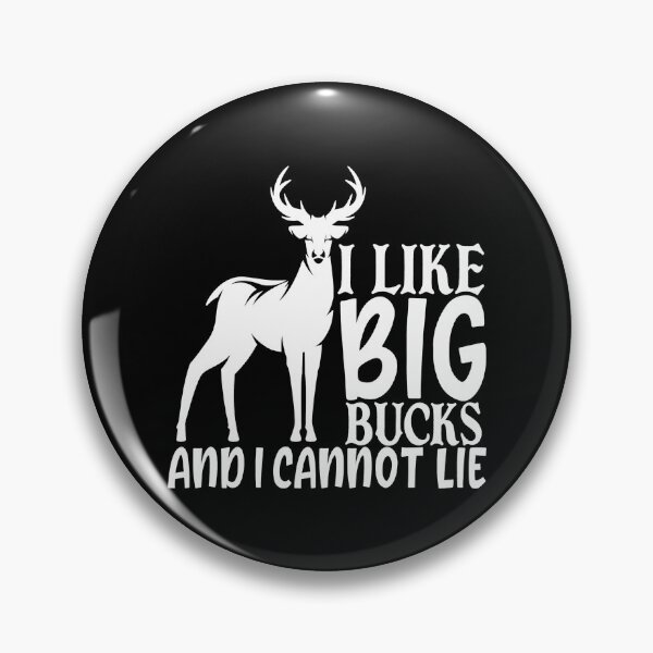 Item preview, I Like Big Bucks And I Cannot Lie Hunting Funny Hunter designed and sold by TooFlyDesign.