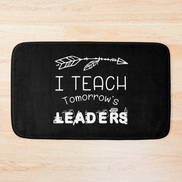 Item preview, I Teach Tomorrows Leaders designed and sold by TooFlyDesign.