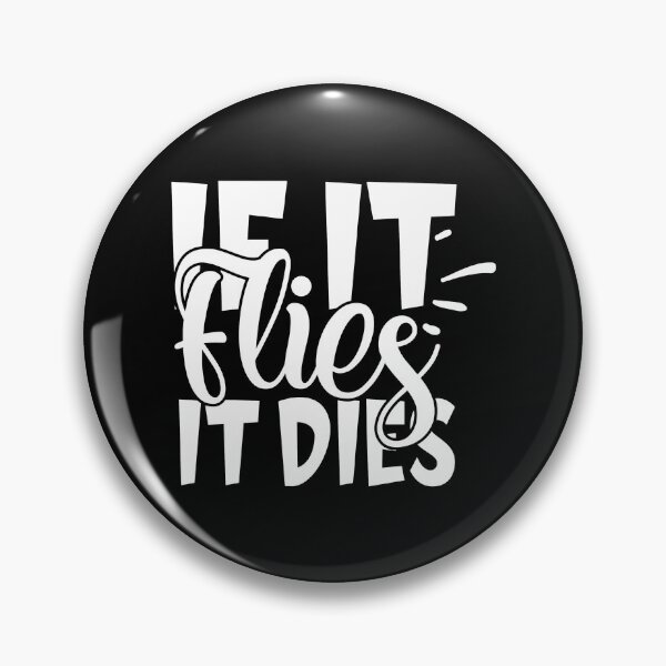 Item preview, If It Flies It Dies Hunting Funny Hunter designed and sold by TooFlyDesign.