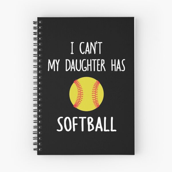 Item preview, I Can't My Daughter Has Softball designed and sold by TeeDesignsStore.