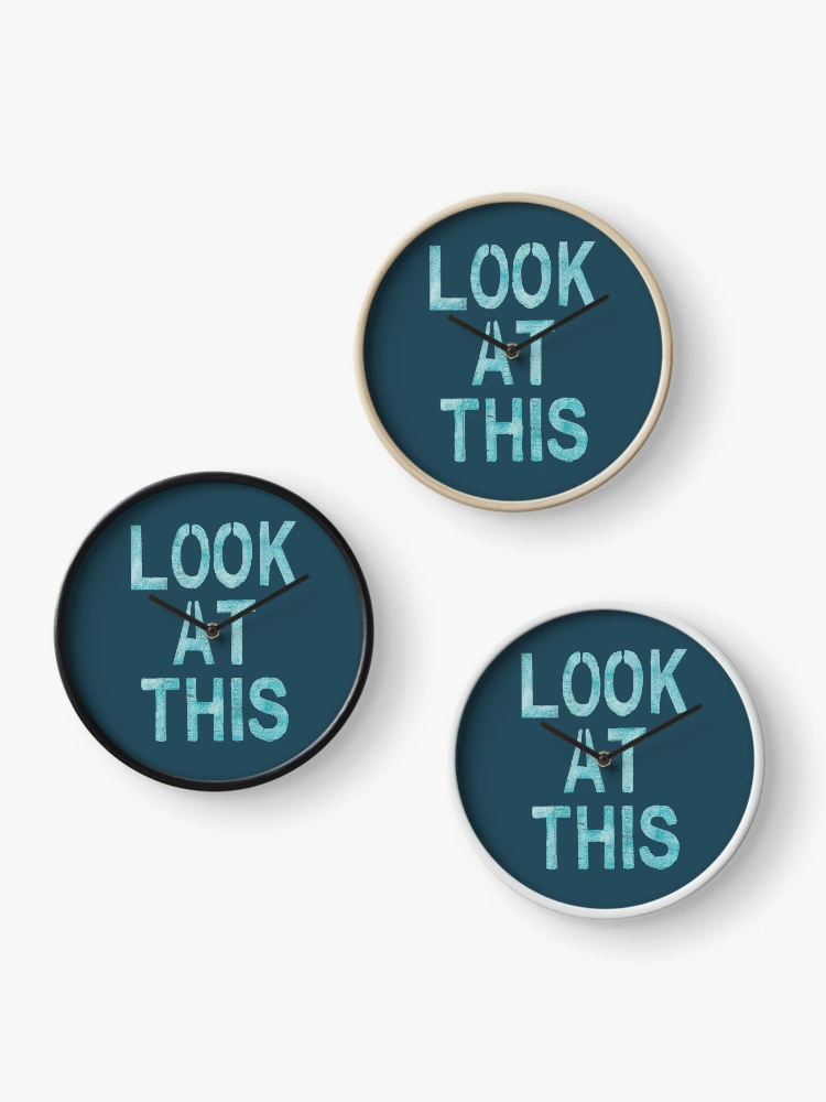 Thumbnail 3 of 4, Clock, LOOK AT THIS designed and sold by tedLab.