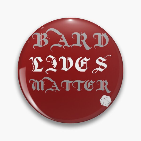 Item preview, Tabletop RPG - Bard Lives Matter designed and sold by CrimsonKnights.