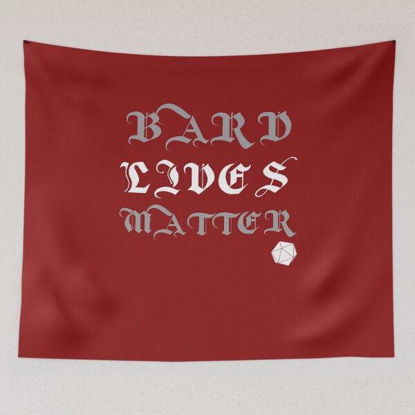 Item preview, Tabletop RPG - Bard Lives Matter designed and sold by CrimsonKnights.