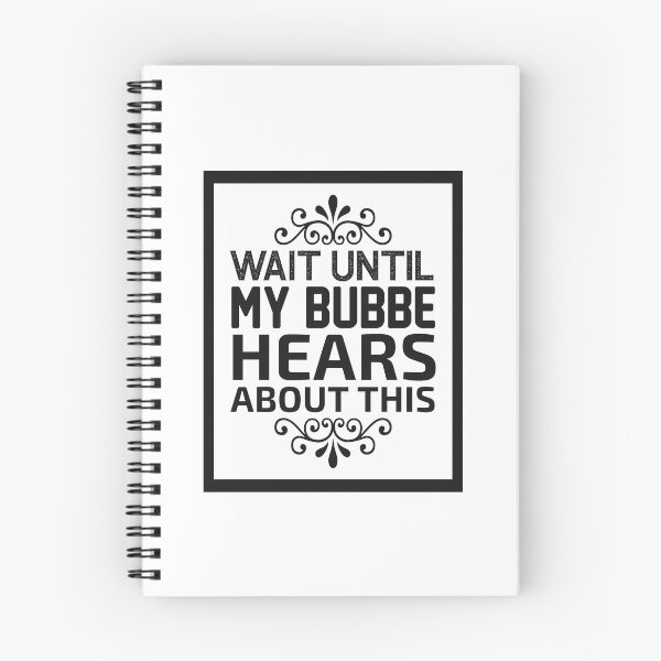 Item preview, Wait Until My Bubbe Hears About This designed and sold by letsgoh.