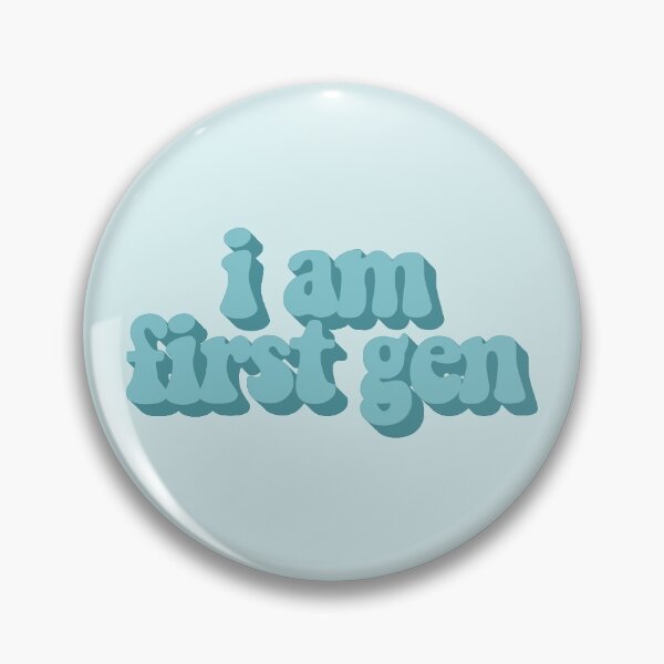 Item preview, I Am First Gen designed and sold by katiemahar.