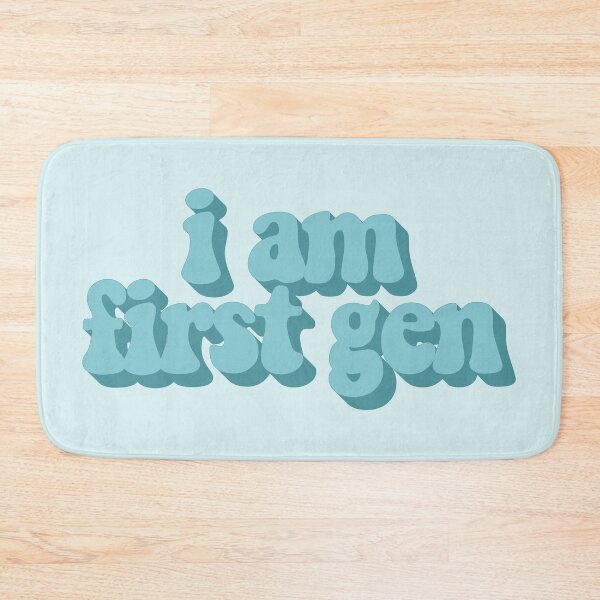 Item preview, I Am First Gen designed and sold by katiemahar.
