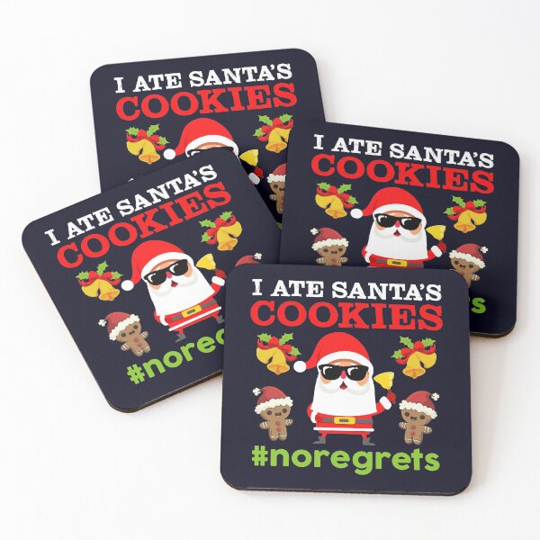 Item preview, I ate Santa 's cookies no regrets designed and sold by mmos.