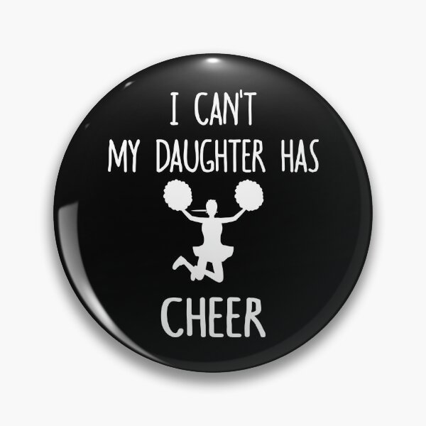 Item preview, I Can't My Daughter Has Cheer designed and sold by TeeDesignsStore.