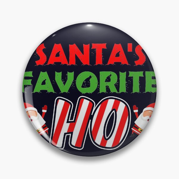 Item preview, Santa 's favorite Ho designed and sold by mmos.