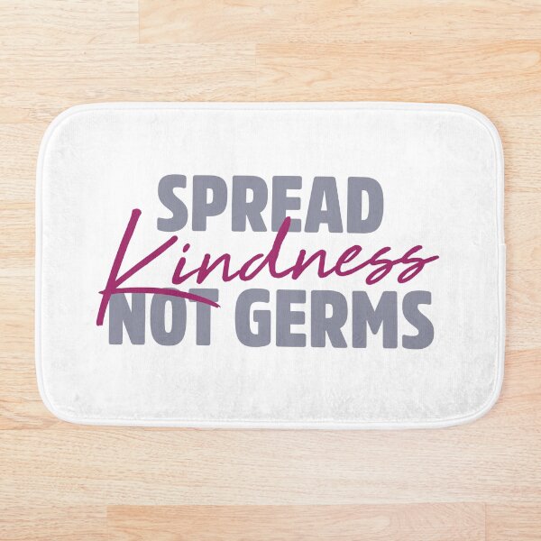 Item preview, Spread Kindness Not Germs designed and sold by Gabriel Ghali.
