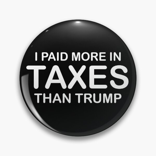 Item preview, I paid more taxes than donald designed and sold by Achily.