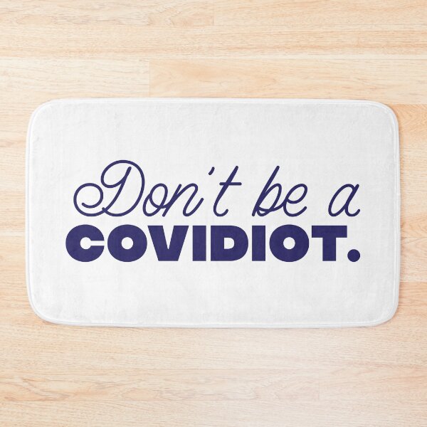 Item preview, Don't Be A COVIDIOT designed and sold by Gabriel Ghali.