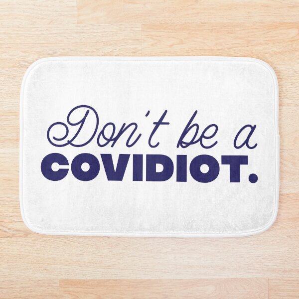 Item preview, Don't Be A COVIDIOT designed and sold by Gabriel Ghali.