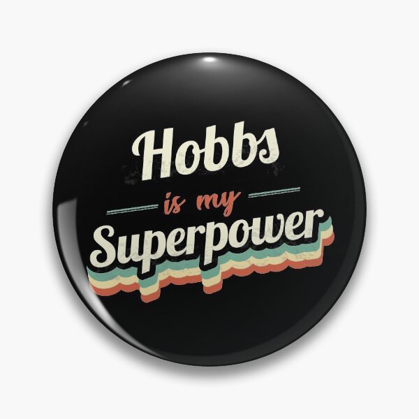 Item preview, Hobbs is my Superpower  designed and sold by Custom365.