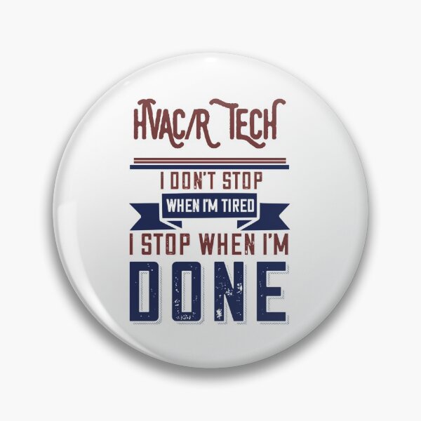 Item preview, Hvacr Tech I Don't Stop When I'm Tired designed and sold by theHVACgang.