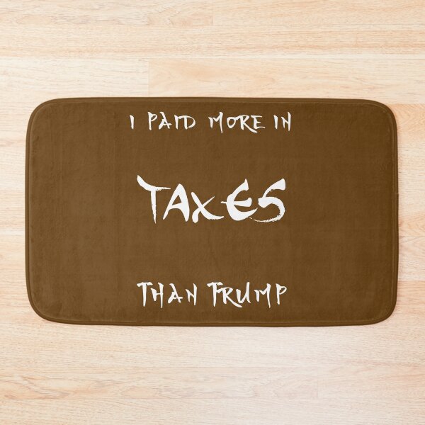 Item preview, I paid more taxes than donald # 3 designed and sold by Achily.