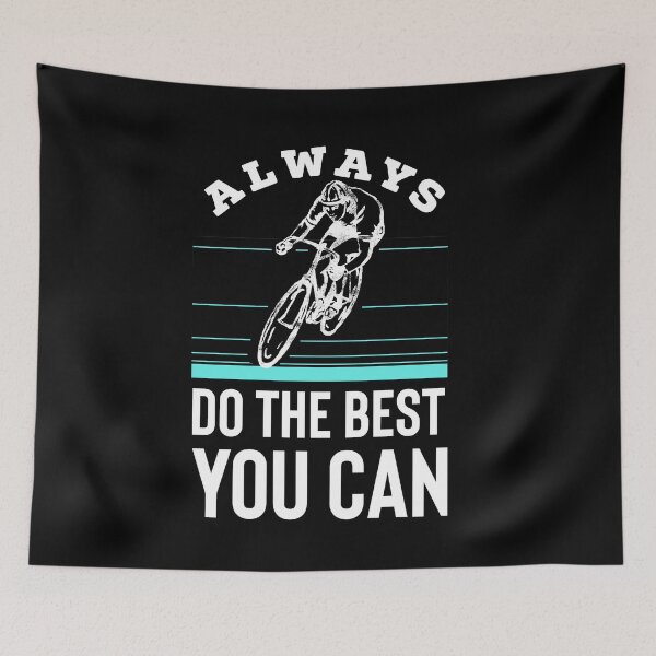 Item preview, Cycling, Always do the best you can  designed and sold by AmazingEcraft.