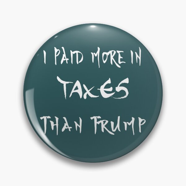 Item preview, I paid more taxes than donald # 4 designed and sold by Achily.