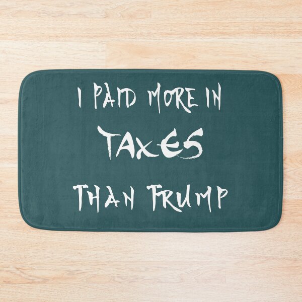 Item preview, I paid more taxes than donald # 4 designed and sold by Achily.