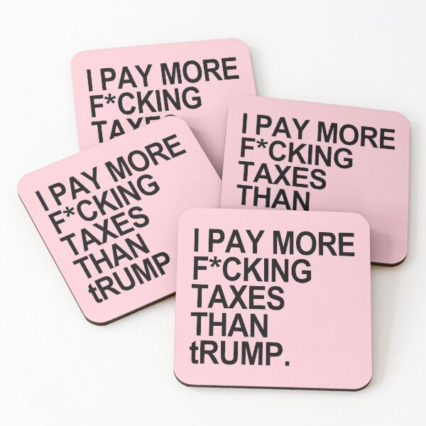 Item preview, I PAY MORE fucking TAXES THAN tRump - censored designed and sold by Thelittlelord.