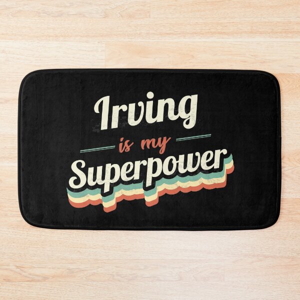 Item preview, Irving is my Superpower  designed and sold by Custom365.