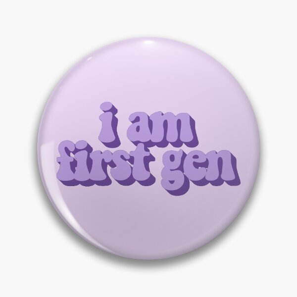 Item preview, I Am First Gen designed and sold by katiemahar.