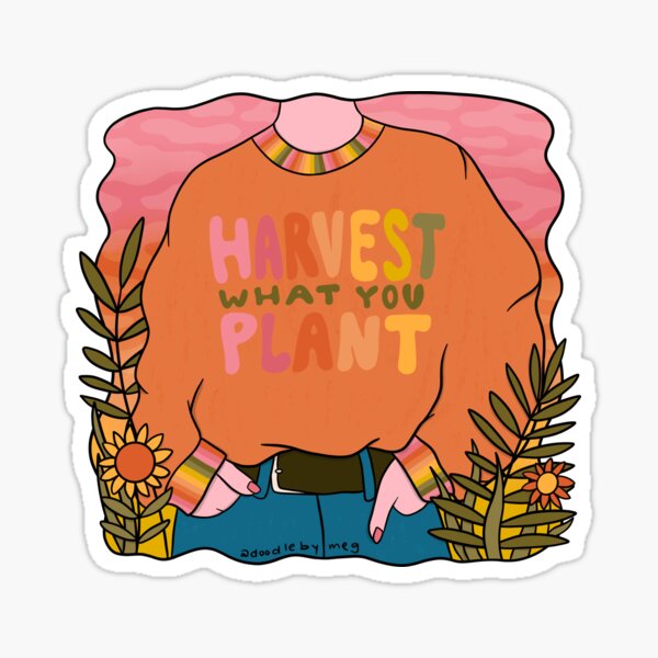 Item preview, Harvest What You Plant designed and sold by doodlebymeg.