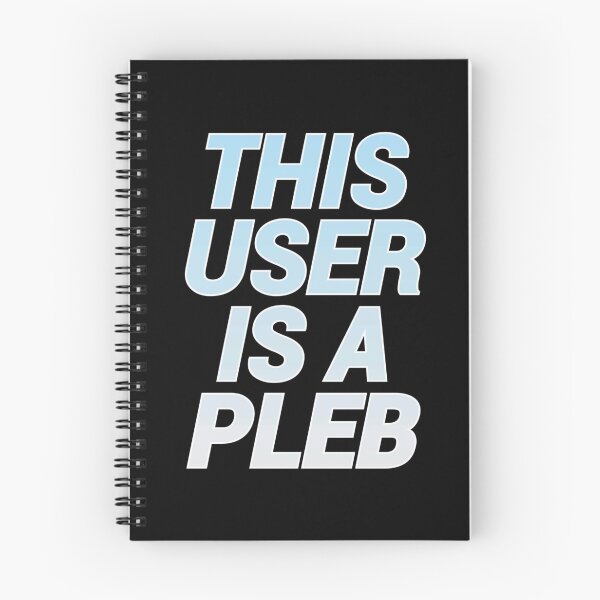 Item preview, This user is a pleb designed and sold by BubbleCrumbs.