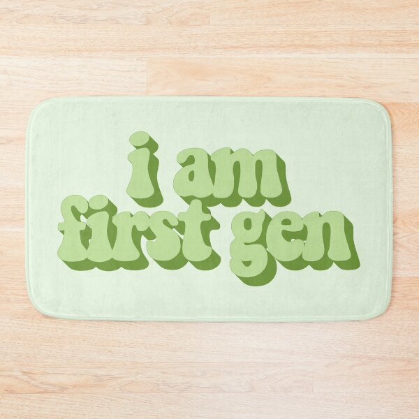 Item preview, I Am First Gen designed and sold by katiemahar.