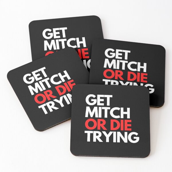 Item preview, Get Mitch or die trying designed and sold by hillarymoore06.
