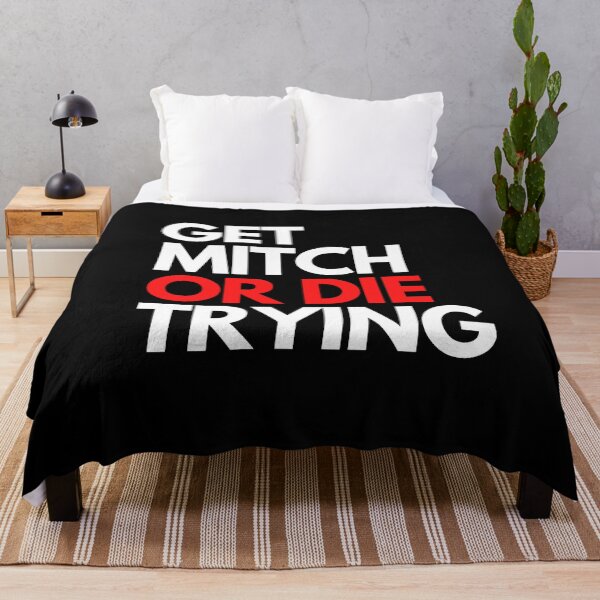 Item preview, Get Mitch or die trying designed and sold by hillarymoore06.