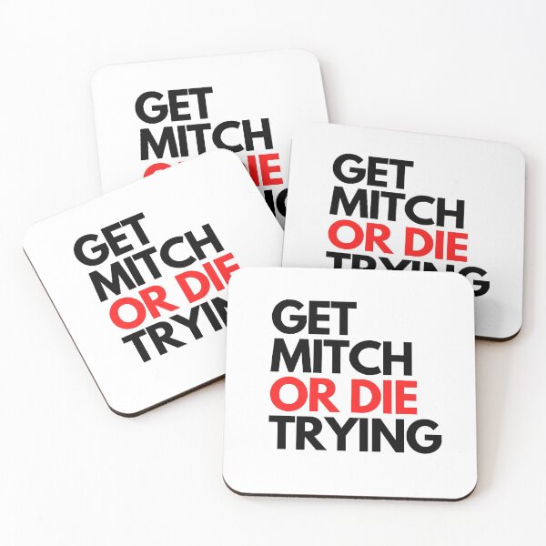 Item preview, Get Mitch or die trying designed and sold by hillarymoore06.