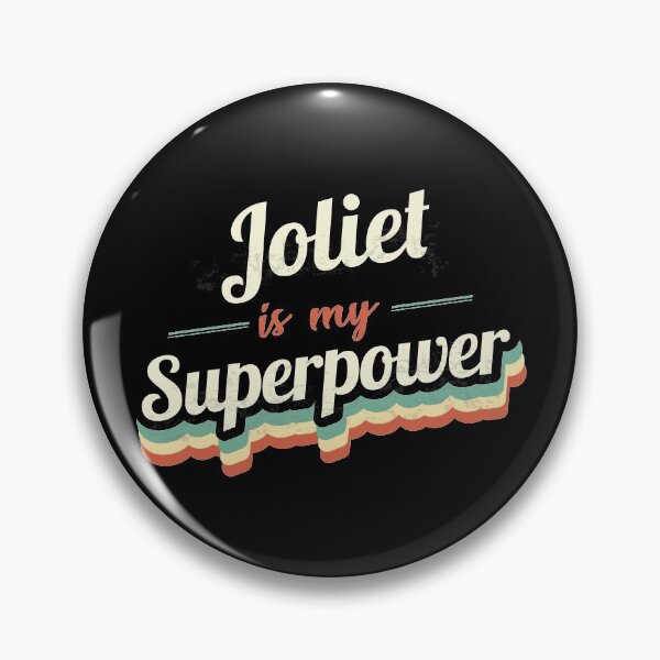Item preview, Joliet is my Superpower  designed and sold by Custom365.