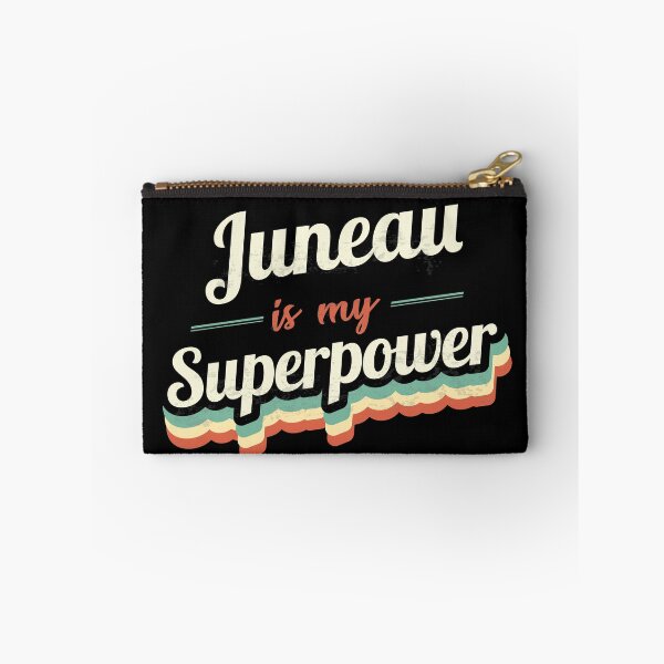 Item preview, Juneau is my Superpower  designed and sold by Custom365.
