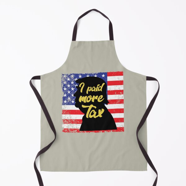 Item preview, I Paid More Tax designed and sold by HappySchnapper.