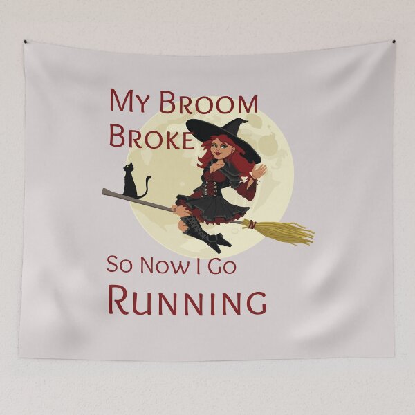 Item preview, My Broom Broke so now i go running designed and sold by amrmab.