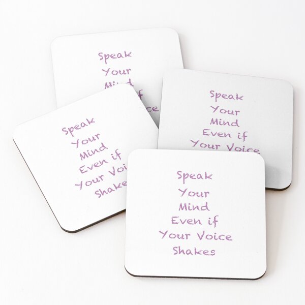 Item preview, Speak your mind even if your voice shakes. designed and sold by Johnsona chan.