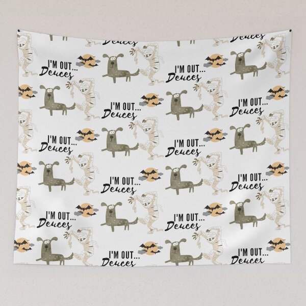 Item preview, I'm Out...Deuces Funny Mummy Scary Dog  designed and sold by Lifestylenoise.