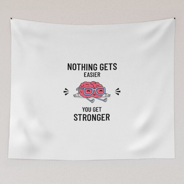 Item preview, Nothing Gets Easier You Get Stronger designed and sold by TeckDesigns.
