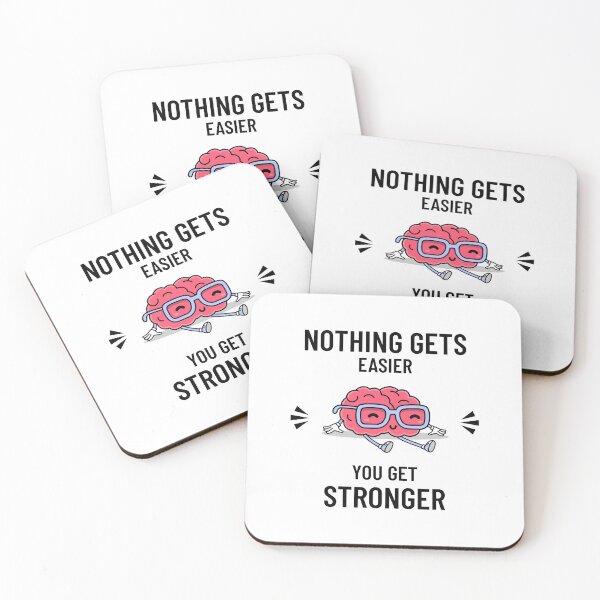 Item preview, Nothing Gets Easier You Get Stronger designed and sold by TeckDesigns.