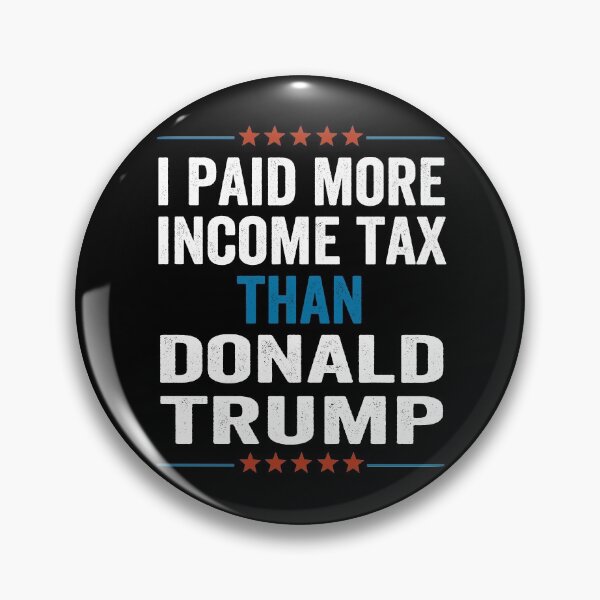 Item preview, I Paid More Taxes Than Trump designed and sold by AnimaLovers.
