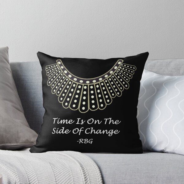 Item preview, Ruth Bader Ginsberg Dissent Collar Time is on the side of change gift designed and sold by CareShare Design.