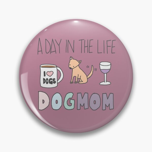Item preview,  DOGMOM | A day in the perfect life of a dogmom | babyRAGE Item #I0016A designed and sold by babyrage.